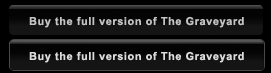 buy the full version of the Graveyard. Mac or PC.