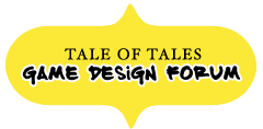 Tale of Tales Game Design Forum